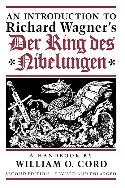 an Introduction to Richard Wagner's Der Ring Des Nibelungen: A Handbook