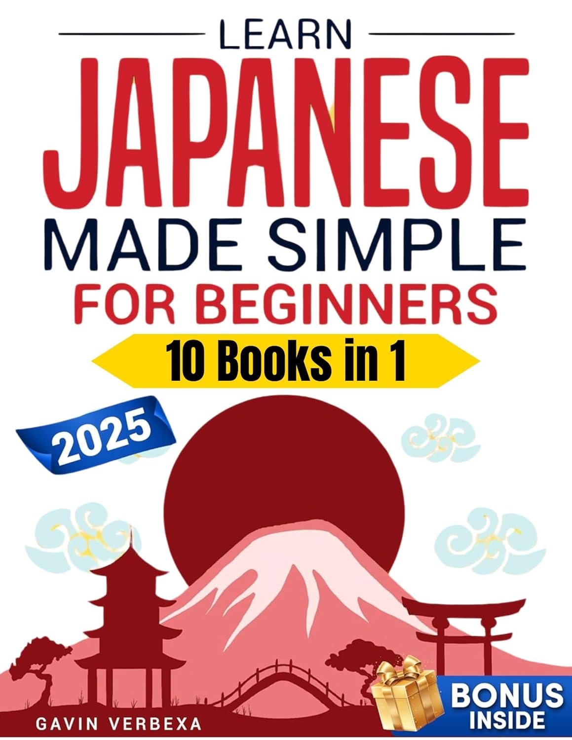 Learn Japanese Made Simple For Beginners: From Basics to Conversation with Essential Grammar, Common Phrases, Cultural Insights and Hands-on Exercises. Learn and Use Japanese Vocabulary Quickly      Kindle Edition