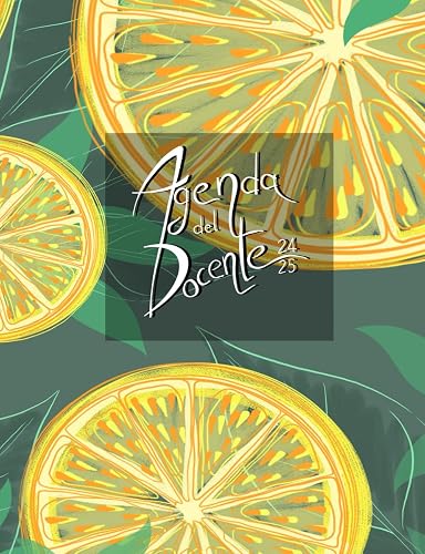 AGENDA DEL DOCENTE 2024 2025: 19x25 cm Copertina Lemon tree