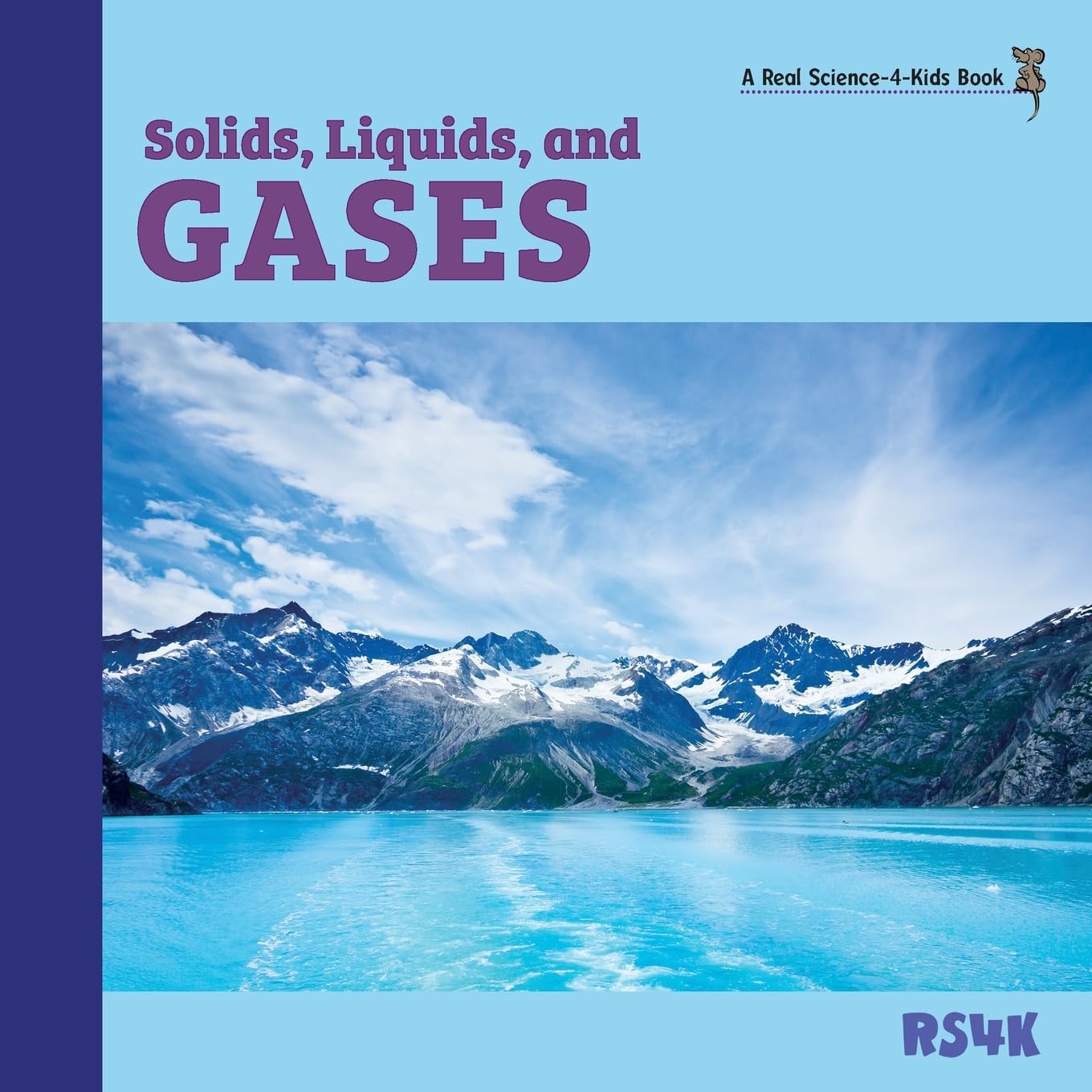Solids, Liquids, and Gases
