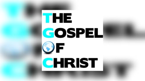 The Gospel of Christ - TGOC (FireTV)