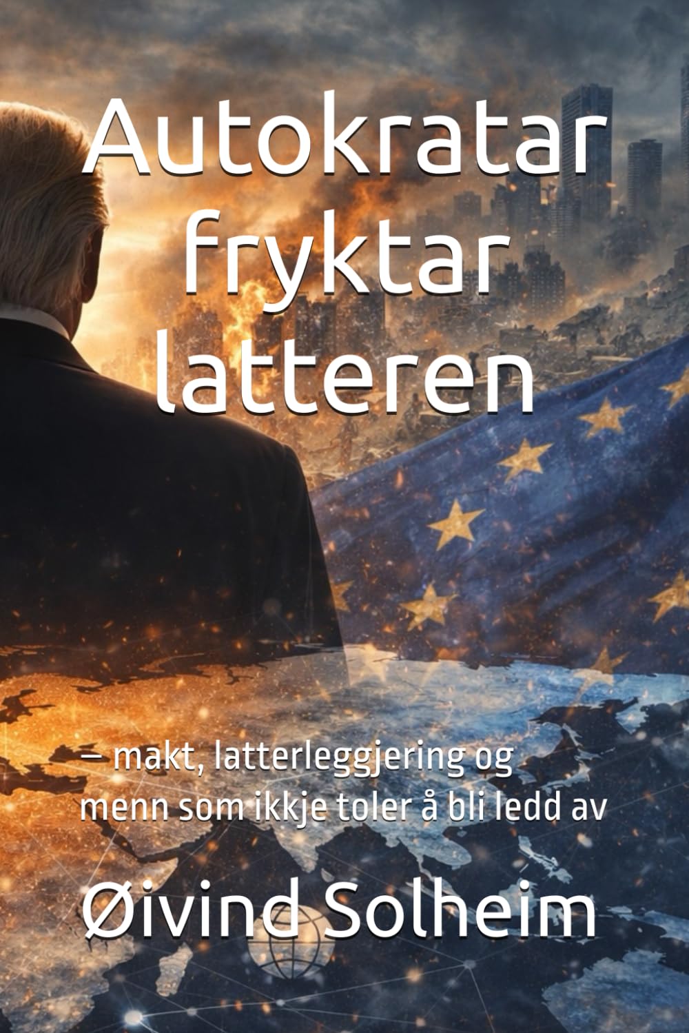 Autokratar fryktar latteren: – makt, latterleggjering og menn som ikkje toler å bli ledd av