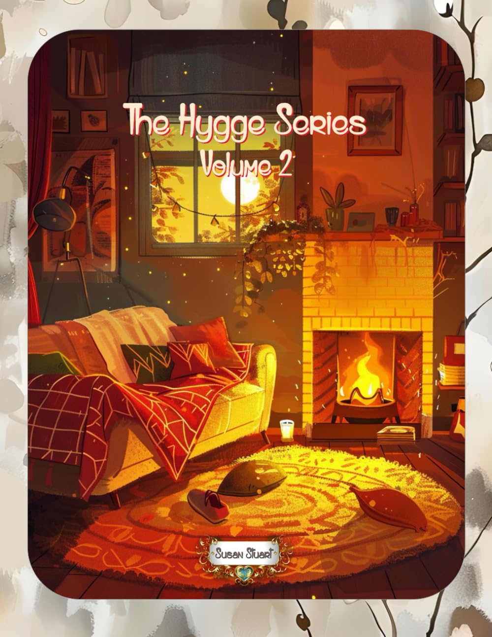 The Hygge Series - Volume 2 (Hygge Series Colouring Books)