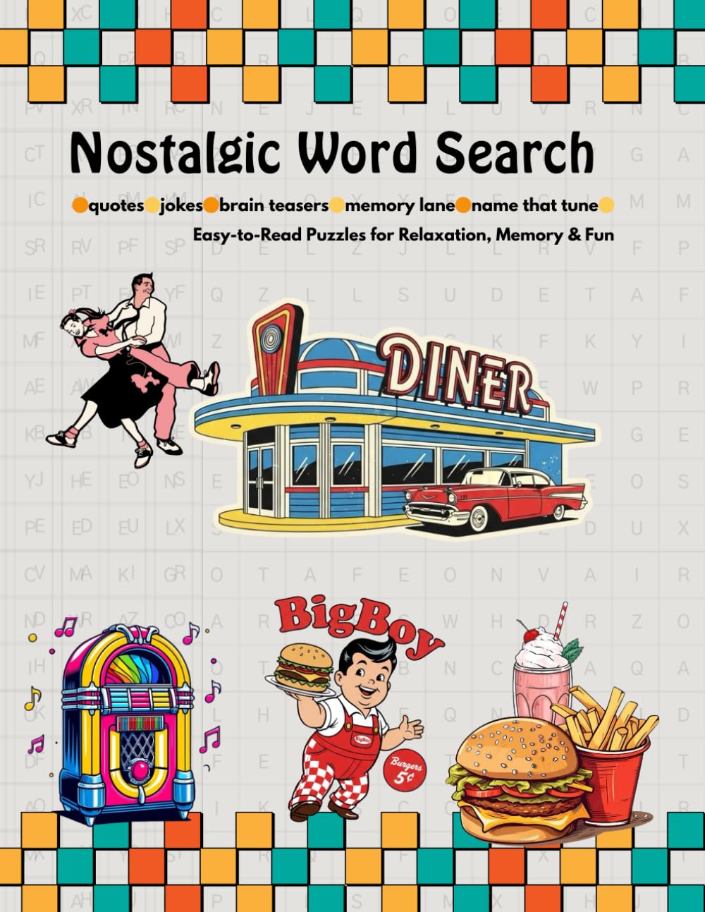 Nostalgic Word Search: Easy-to-Read Puzzles for Relaxation, Memory & Fun