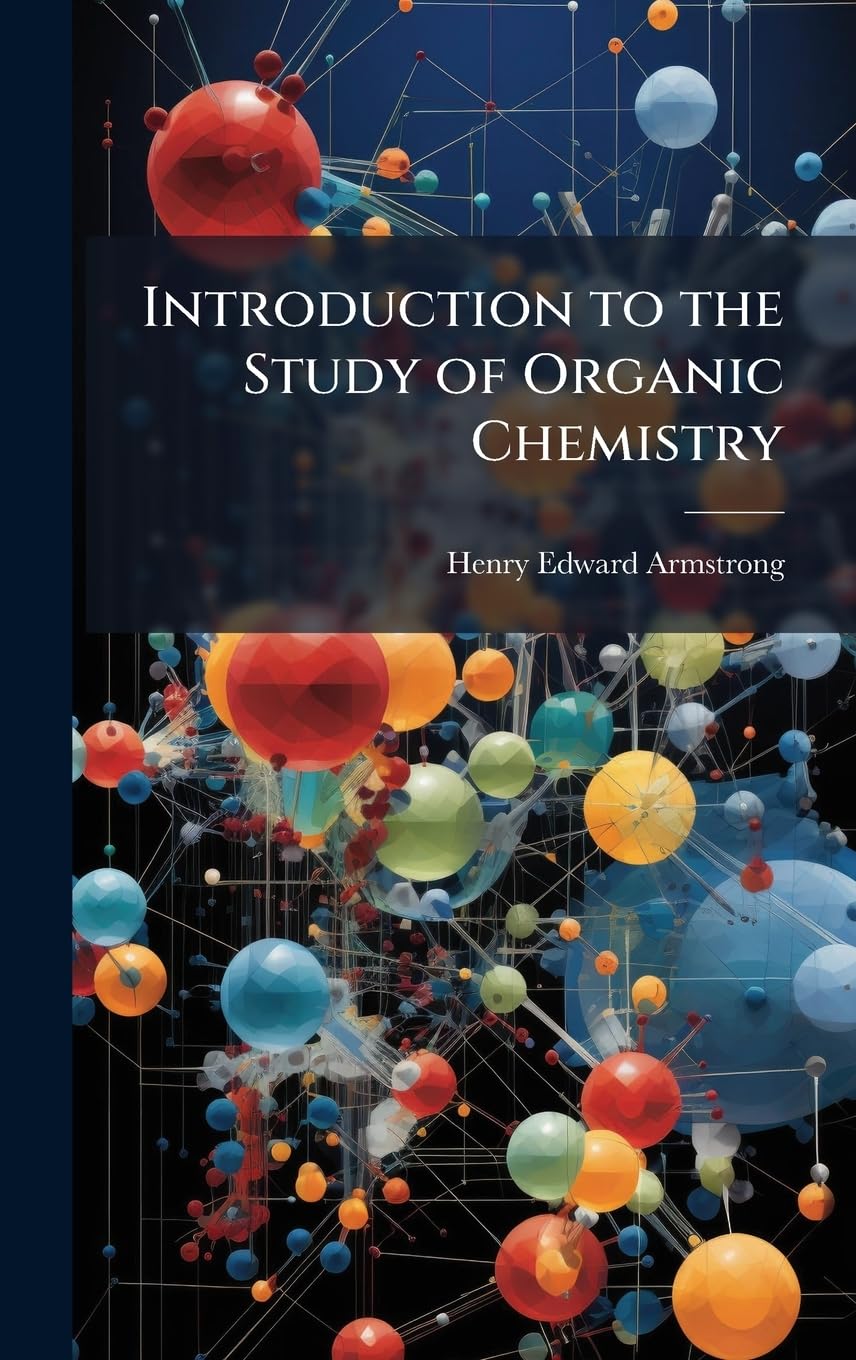 Introduction to the Study of Organic Chemistry