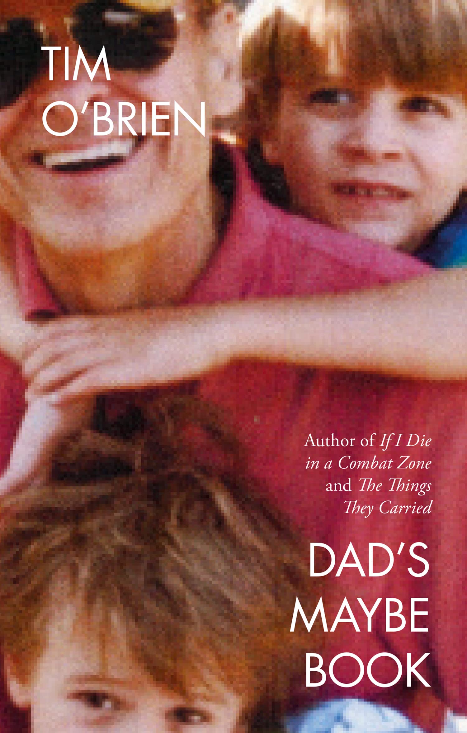 Dad’s Maybe Book, Contemporary Fiction, Paperback, Tim O’Brien