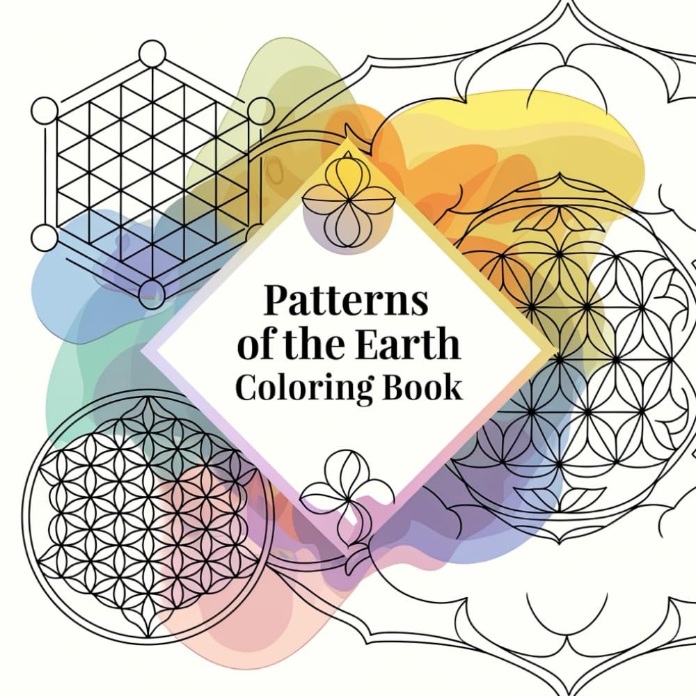 Patterns of the Earth Coloring Book: Rediscover Nature Through Patterns