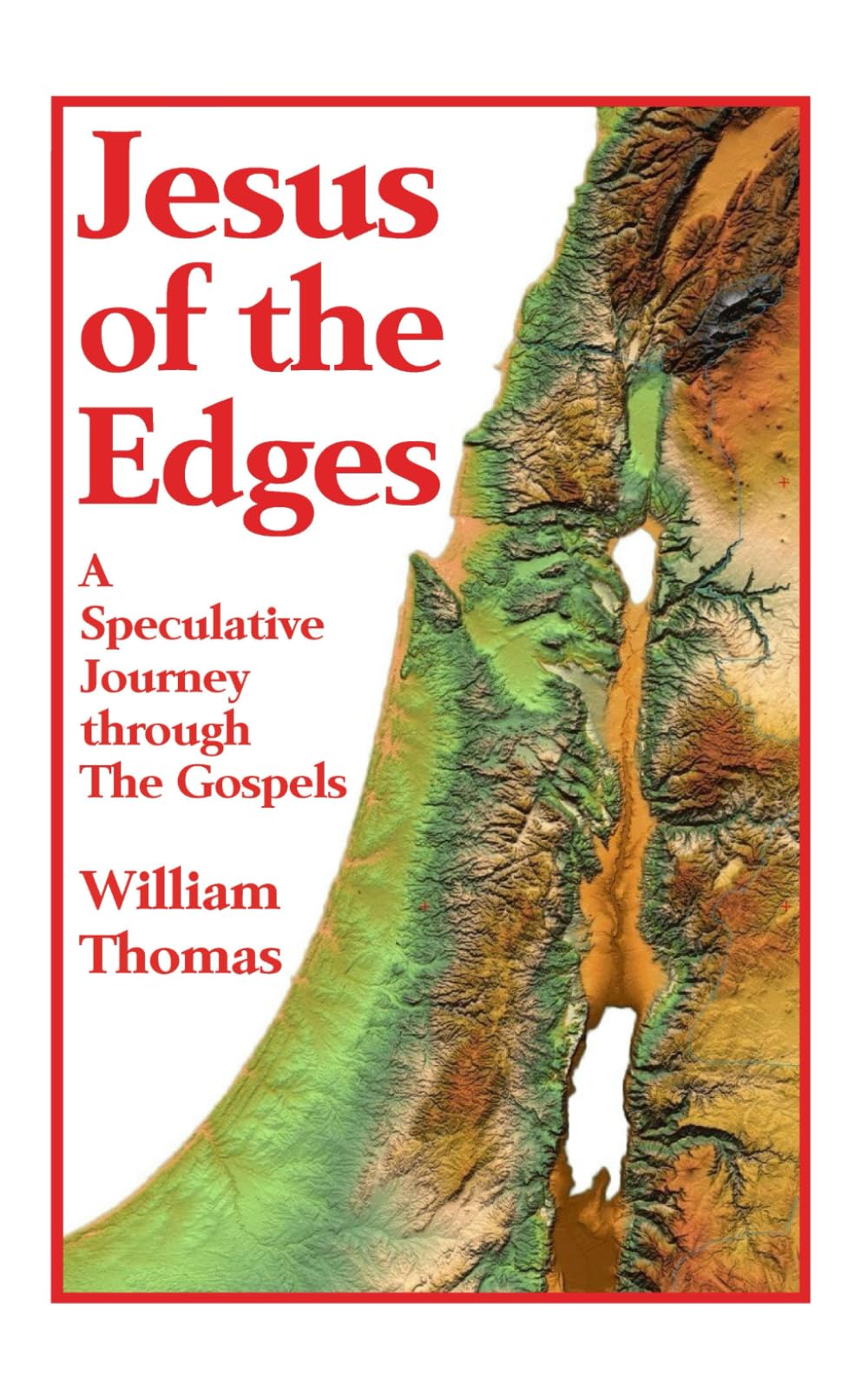 Jesus of the Edges: A Speculative Journey through the Gospels