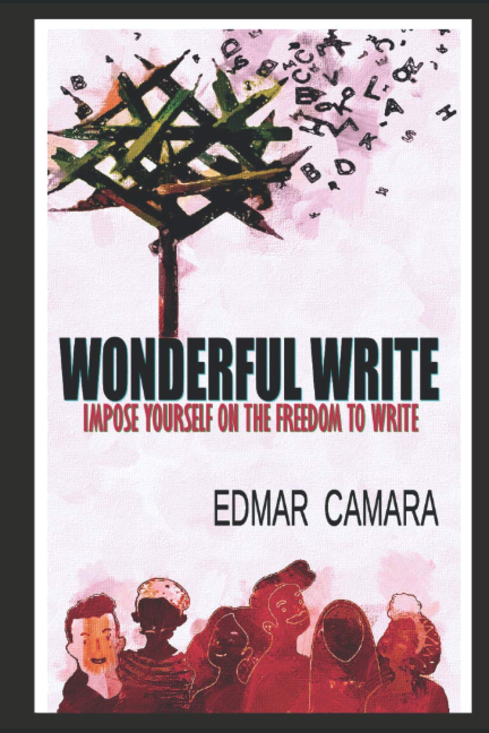 Wonderful Write: Impose Yourself On The Freedom To Write