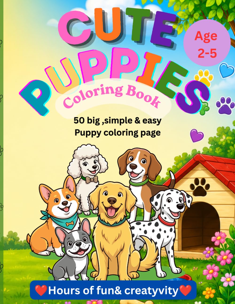 Cute puppy coloring book: 50 Big, Simple & Easy Puppy Coloring Pages