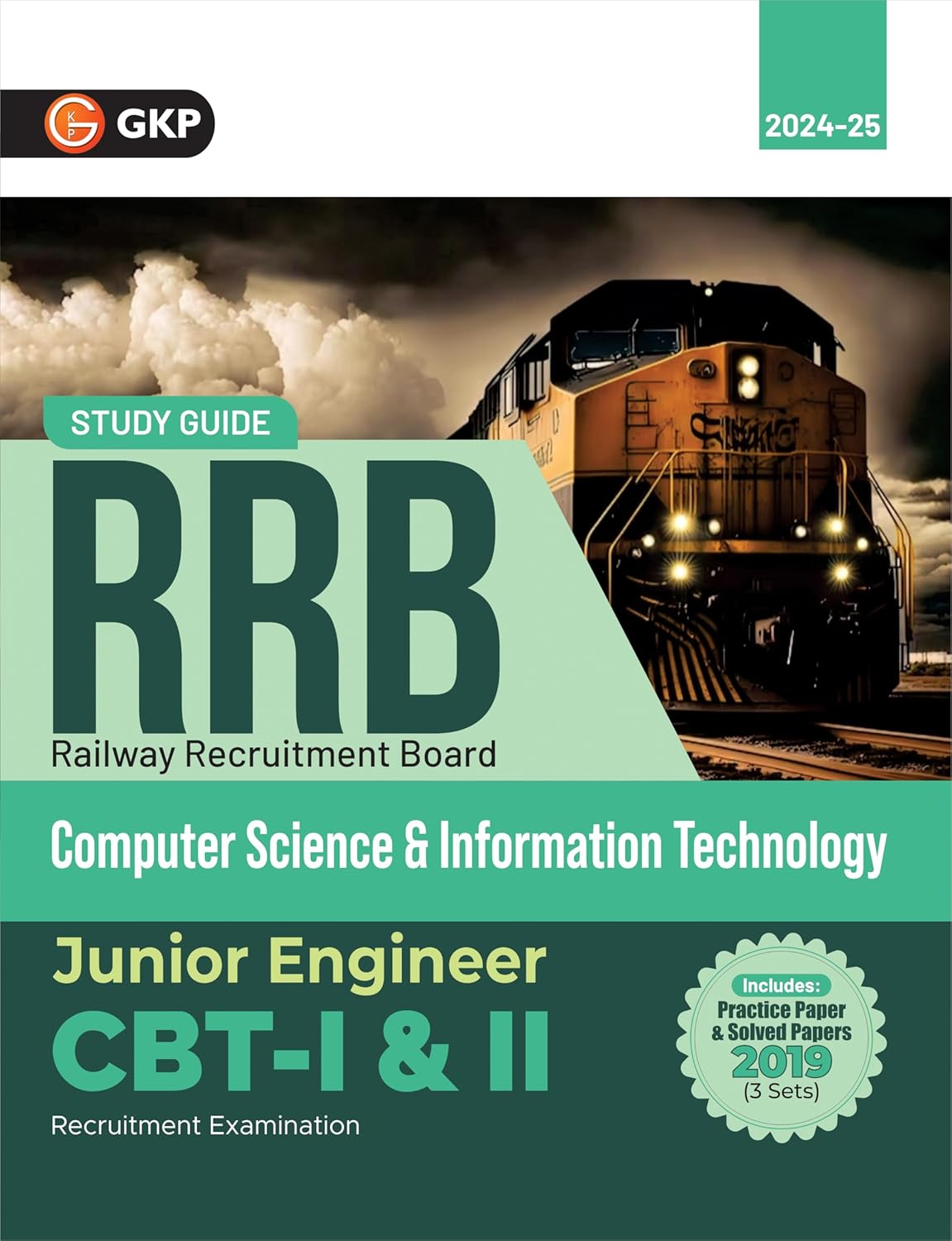 GKP RRB Junior Engineer (JE) Guide 2024-25 | CBT-I & CBT-II | Computer Science & Information Technology | Includes Solved Papers from 2019 Exams GKP RRB Junior Engineer (JE) Guide 2024-25 | CBT-I & CBT-II | Computer Science & Information Technology | Includes Solved Papers from 2019 Exams