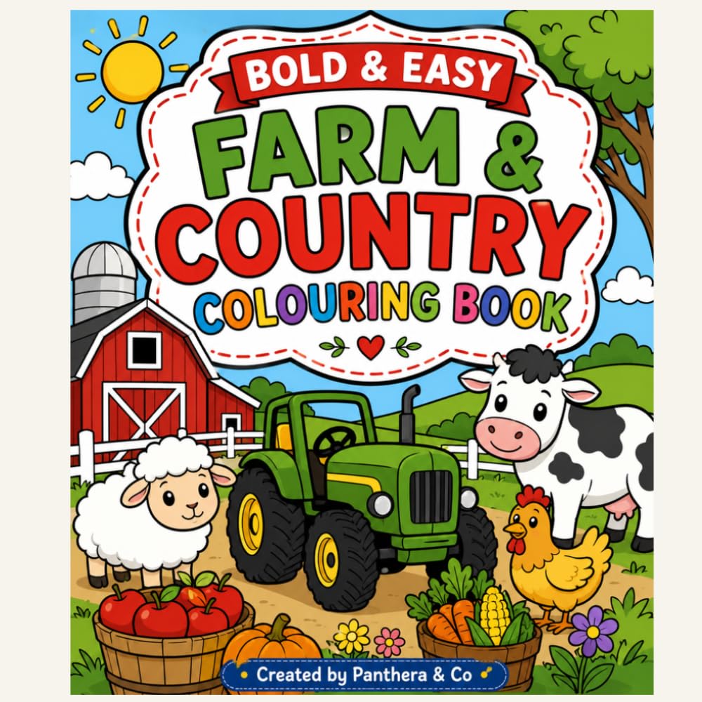 Bold & Easy Farm & Country Colouring Book: Simple Farm Animals, Barns, Gardens & Country Scenes for Relaxing Colouring Fun (Bold & Easy Colouring Books)