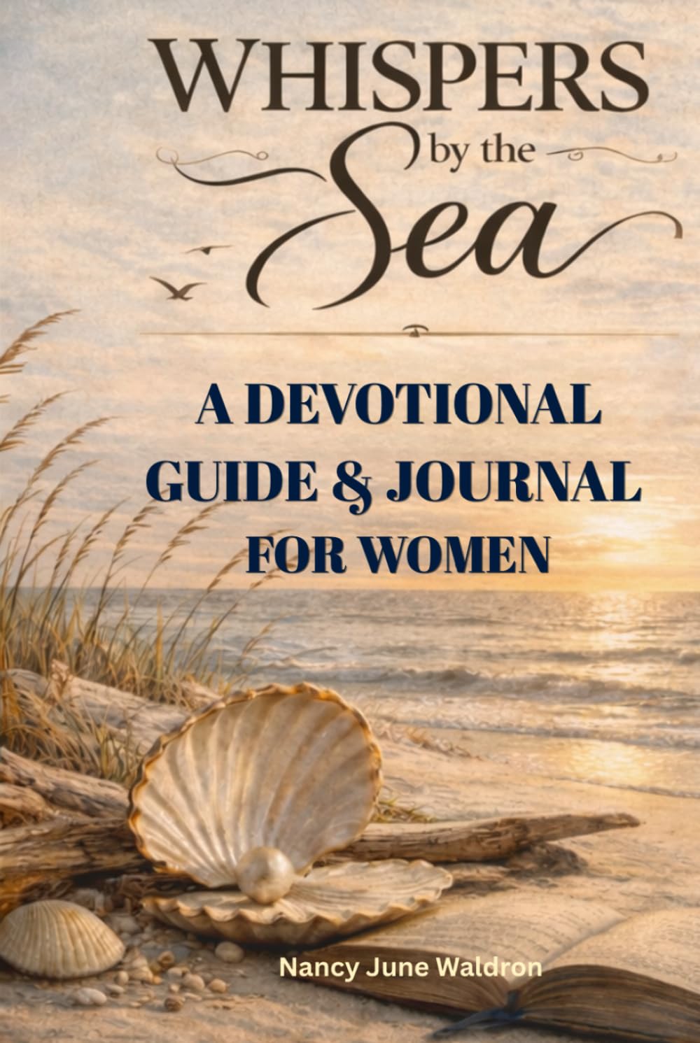 Whispers by the Sea: A Devotional Guide and Journal for Women