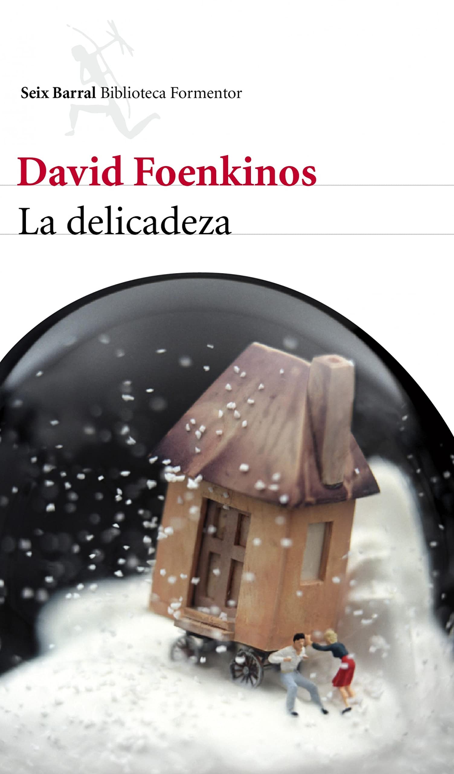 La delicadeza (Biblioteca Formentor) (Spanish Edition)