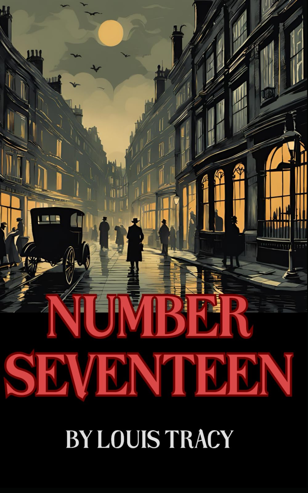 Number Seventeen: A Thrilling Mystery of Crime, Intrigue, and Hidden Secrets