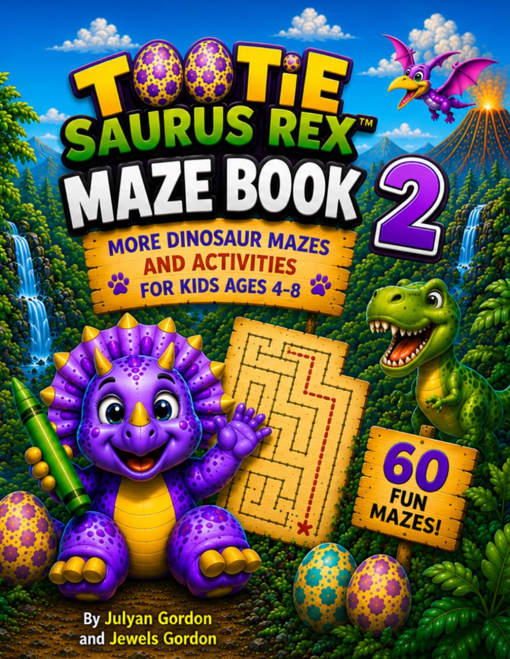 Tootie Saurus Rex™ Maze Book 2: More Dinosaur Mazes and Activities for Kids Ages 4–8 (Tootie Saurus Rex™ Series)