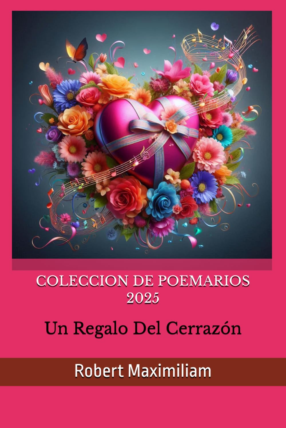 COLECCION DE POEMARIOS 2025: Un Regalo Del Cerrazón