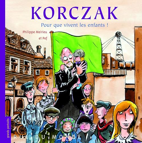 Korczak: Pour que vivent les enfants