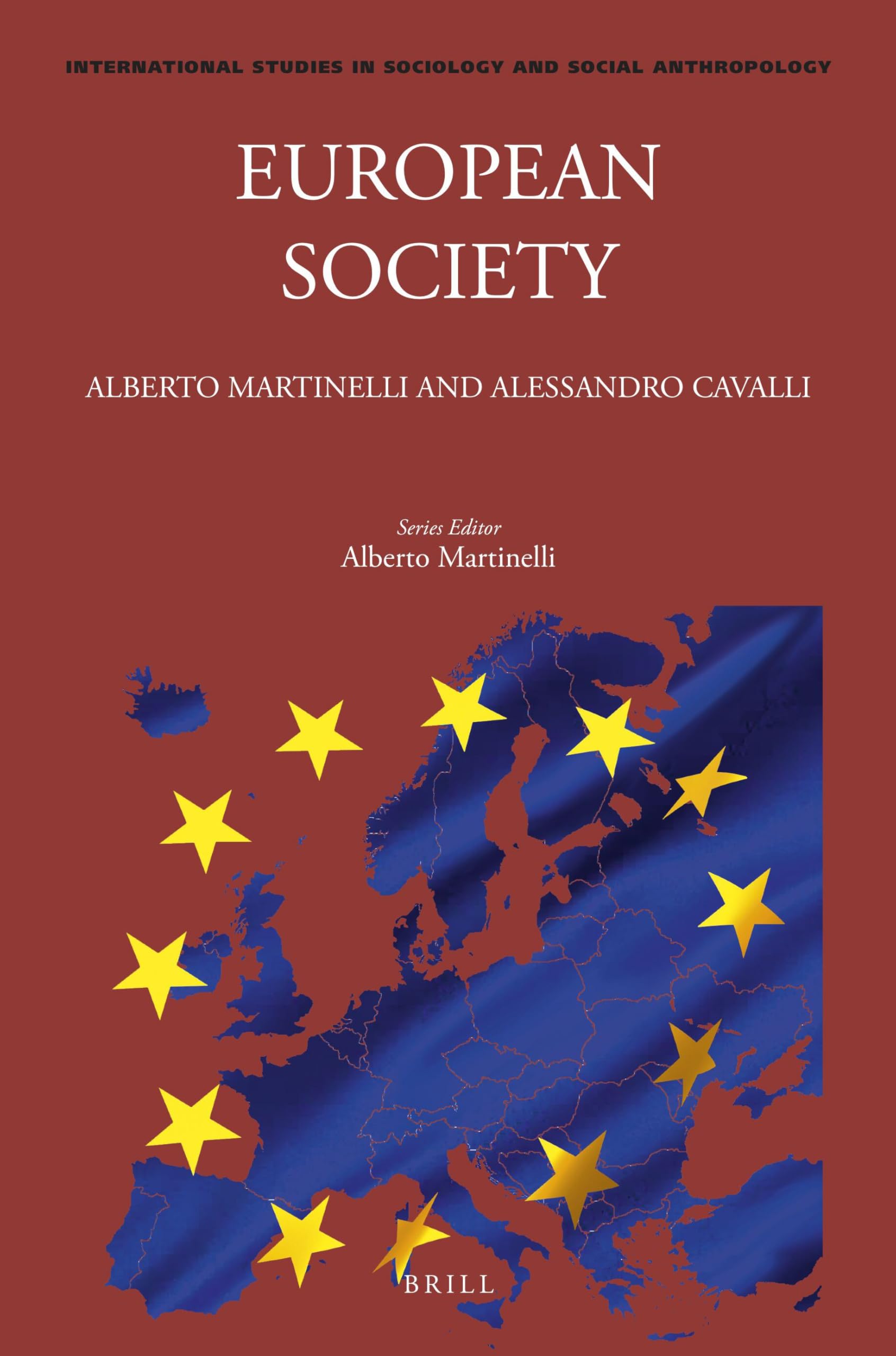 European Society: 133 (International Studies in Sociology and Social Anthropology, 133)