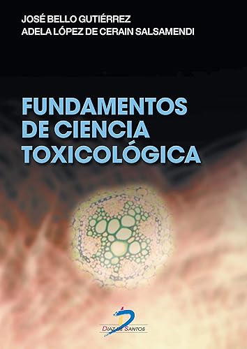 Fundamentos de ciencia toxicológica (Spanish Edition)
