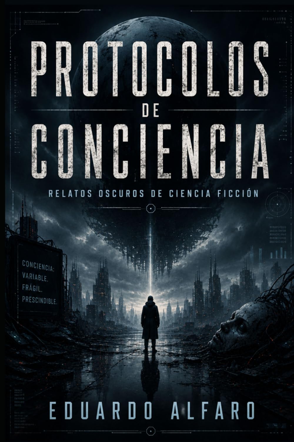 Protocolos de Conciencia: Relatos oscuros de ciencia ficción
