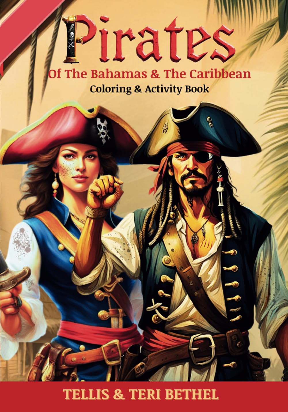 Pirates of The Bahamas & The Caribbean: Coloring & Activity Book