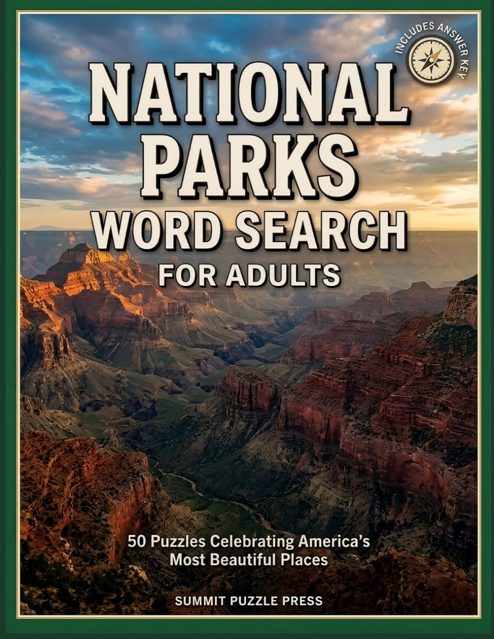 National Parks Word Search for Adults: 50 Puzzles Celebrating America's Most Beautiful Places | Yellowstone, Grand Canyon, Yosemite & More | Includes Answer Key (National Parks Puzzle Collection)