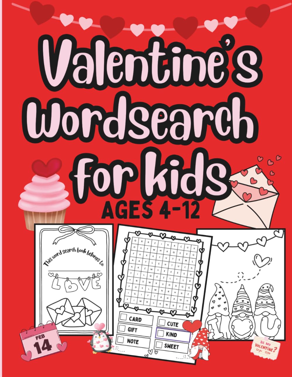 Valentine's Day Fun! Wordsearch & Coloring book for kids: A Lovely Valentine's Day Activity book with 25 Wordsearches & 18 coloring pages for kids 4-12 (Think & Seek: Word Fun for Curious Kids)