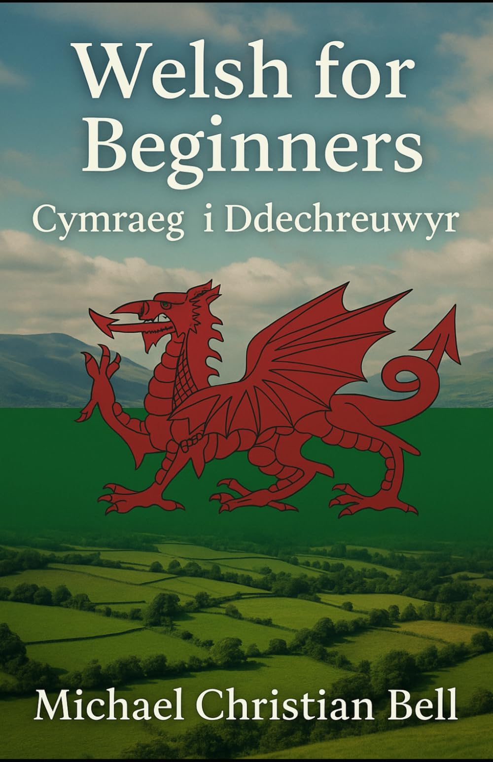 Welsh for Beginners: Cymraeg i Ddechreuwyr