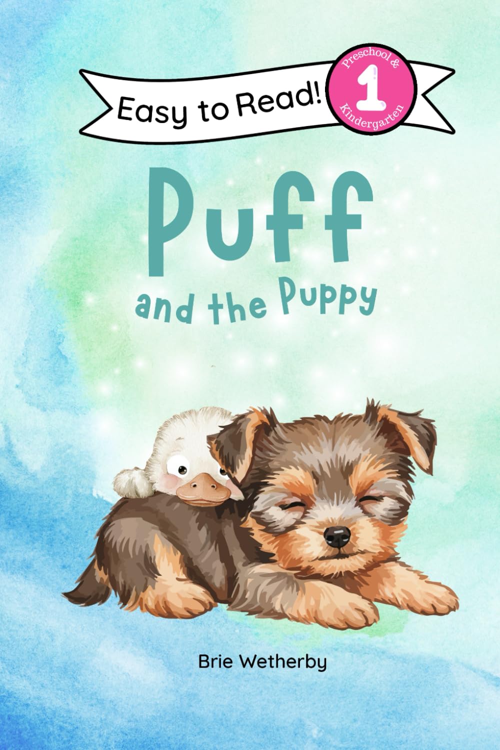 Puff and the Puppy: Preschool and Kindergartener Level One Easy Reader: 10 (Puff the Duck)
