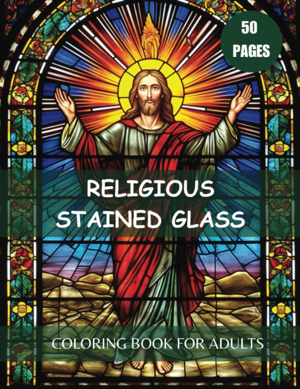 RELIGIOUS STAINED GLASS COLORING BOOK FOR ADULTS (Enchanted Stained Glass: A Mosaic of Color)