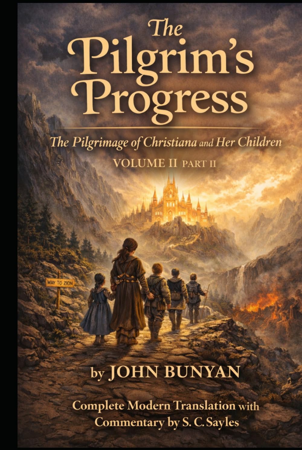 The Pilgrim’s Progress: The Pilgrimage of Christiana and Her Children