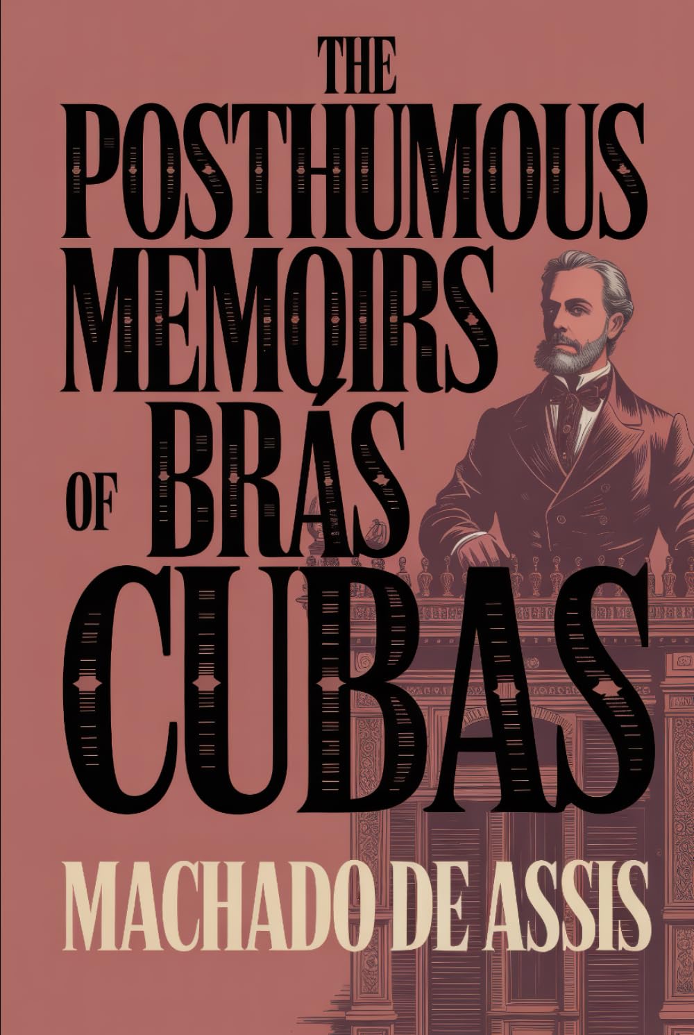 The Posthumous Memoirs of Brás Cubas: A New Translation