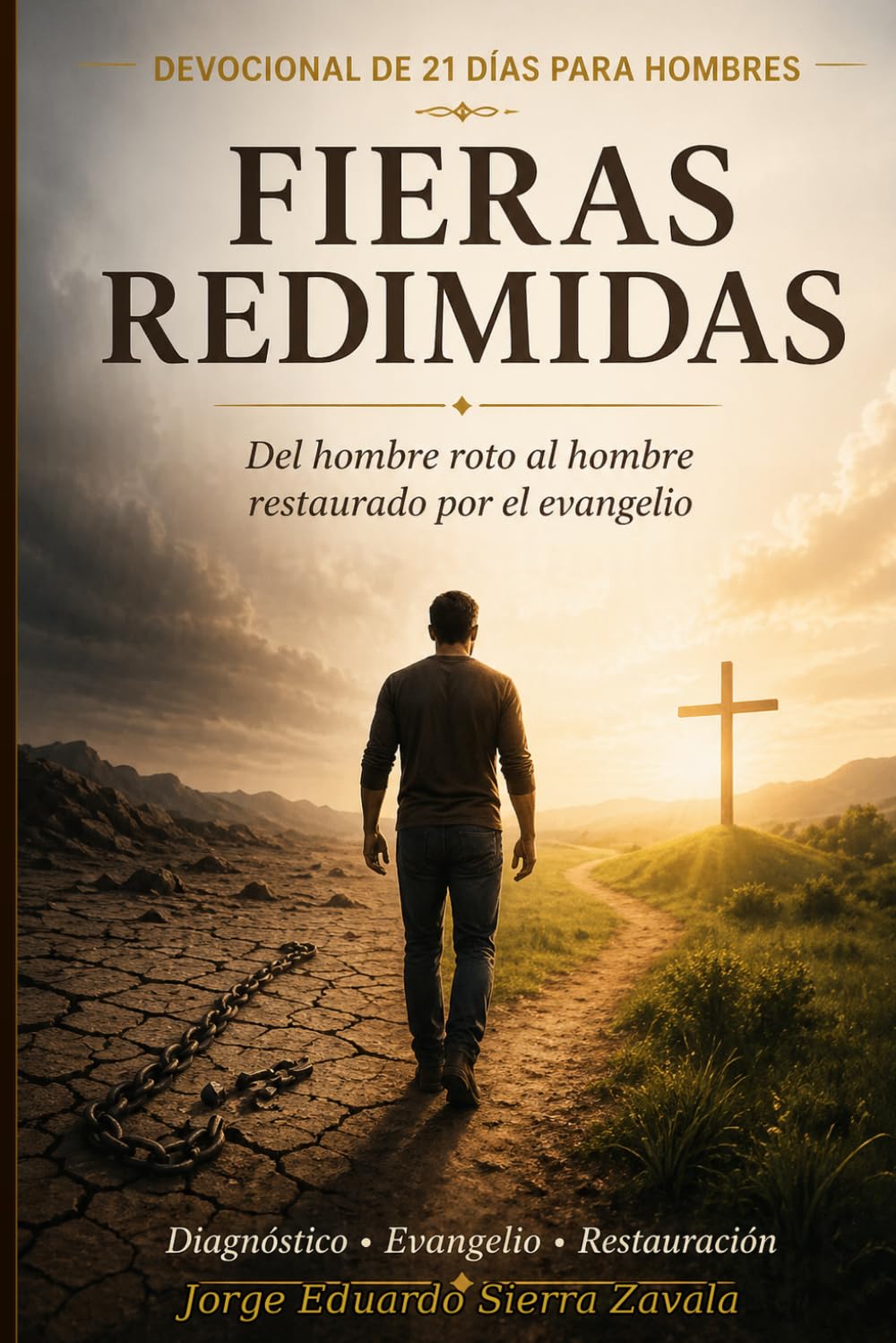 Fieras Redimidas: Devocional de 21 dias para hombres