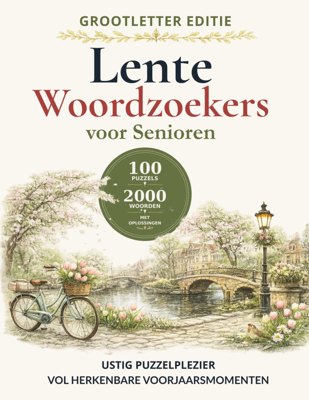 Lente Woordzoekers voor Senioren: Grootlettereditie met 100 ontspannende lentepuzzels, 2000 woorden om te vinden en oplossingen