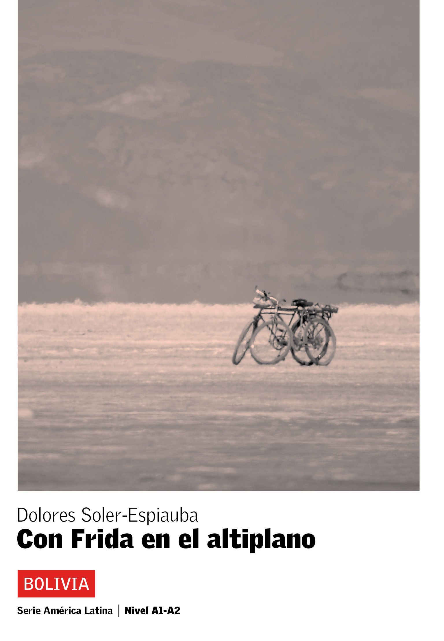Con Frida en el altiplano (Serie América Latina) (Spanish Edition)