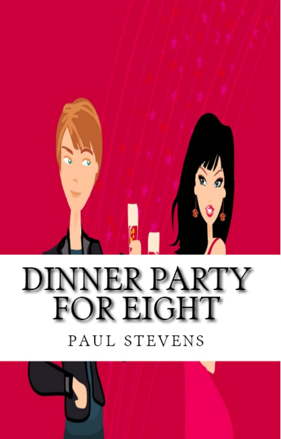 Dinner Party For Eight (Steve's LOL!) Kindle edition by Stevens, Paul