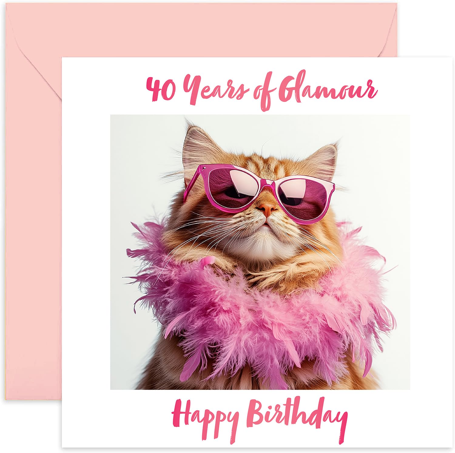 40th Birthday Card For Her - 'Too Glam' Cat Themed Greeting Card For Women