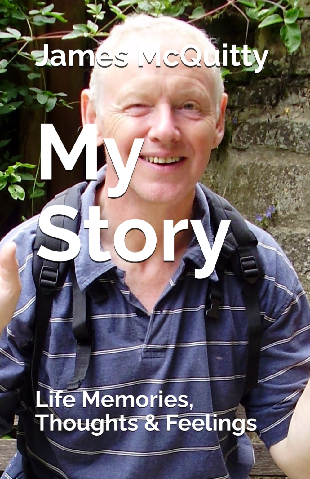 My Story: Life Memories, Thoughts & Feelings