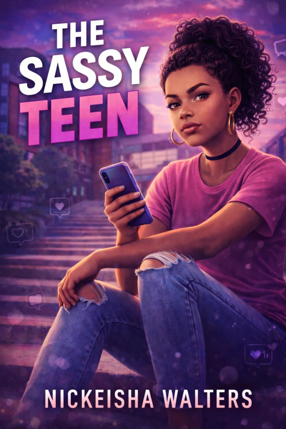 The Sassy Teen (Empower the Seed: A Life Series for Teens)