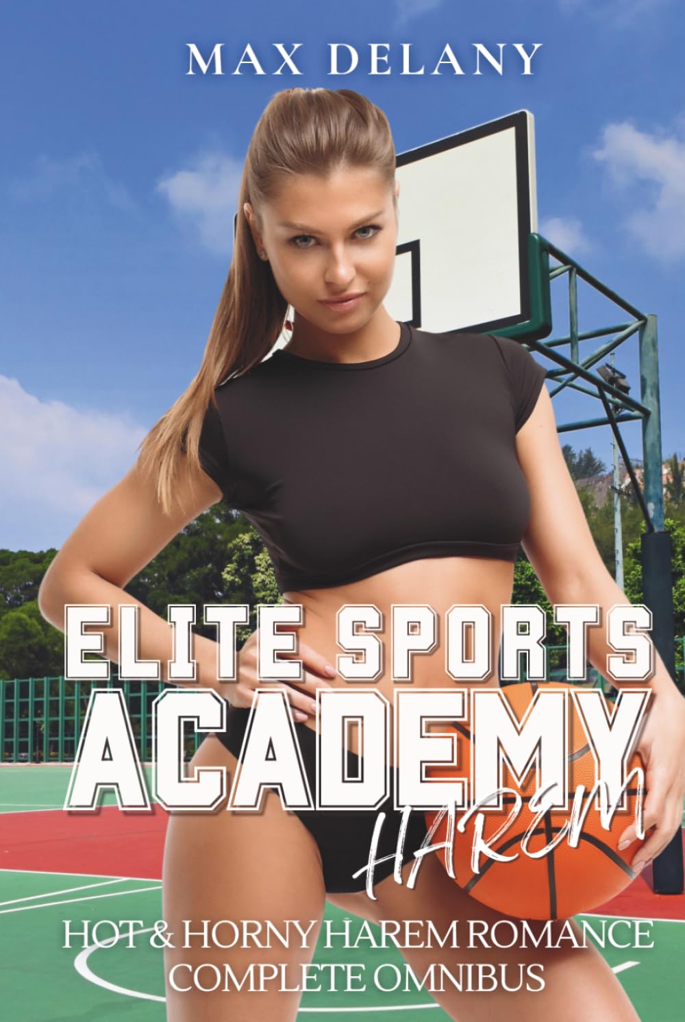 Elite Sports Academy Harem - Complete Omnibus: Hot And Horny Harem Romance