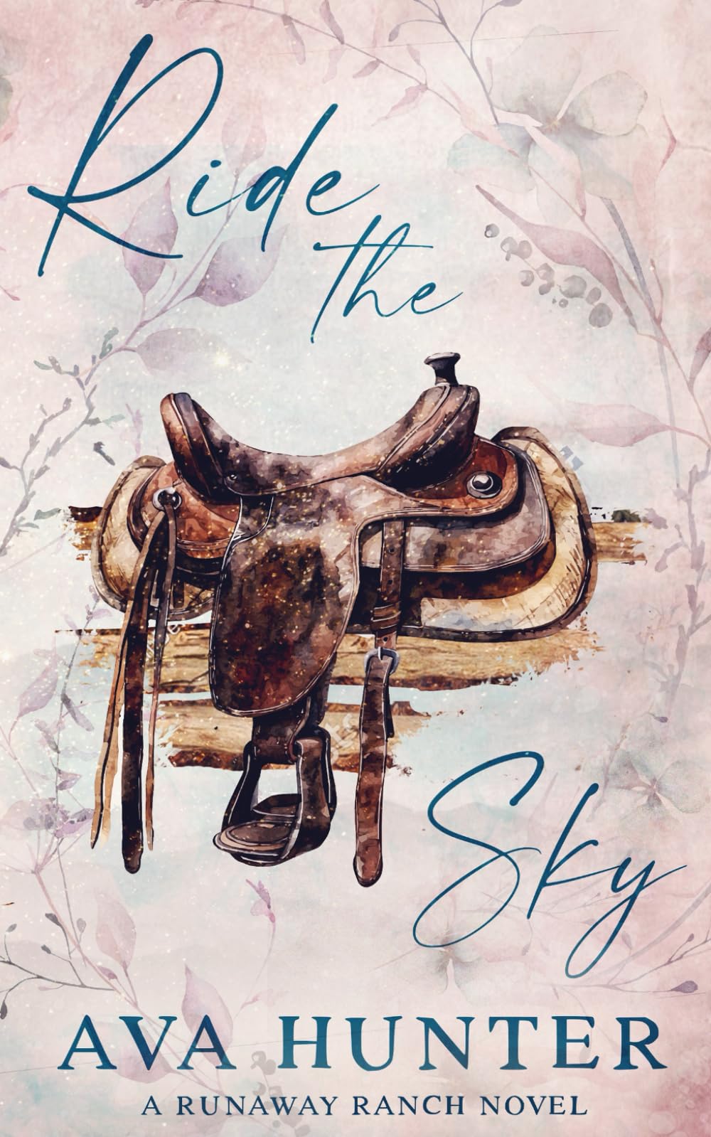 Ride the Sky: Alternate Cover Edition (Runaway Ranch Book 4)