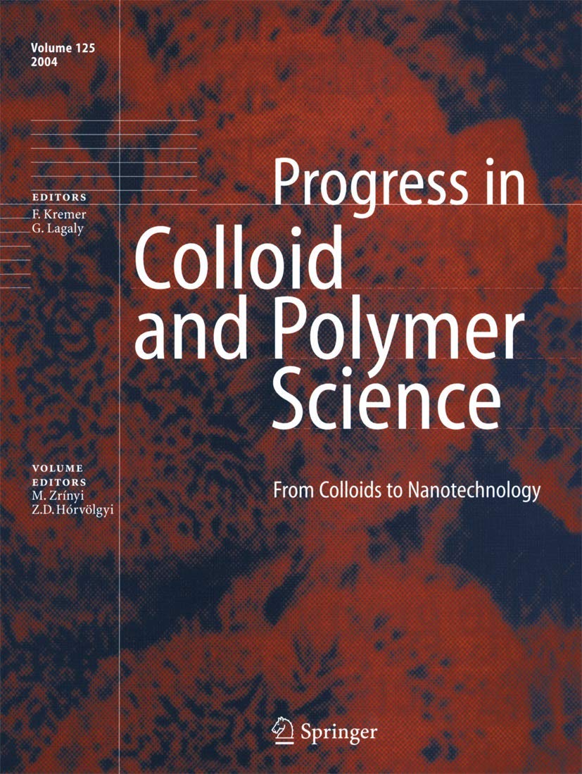 From Colloids to Nanotechnology (Progress in Colloid and Polymer Science, 125)