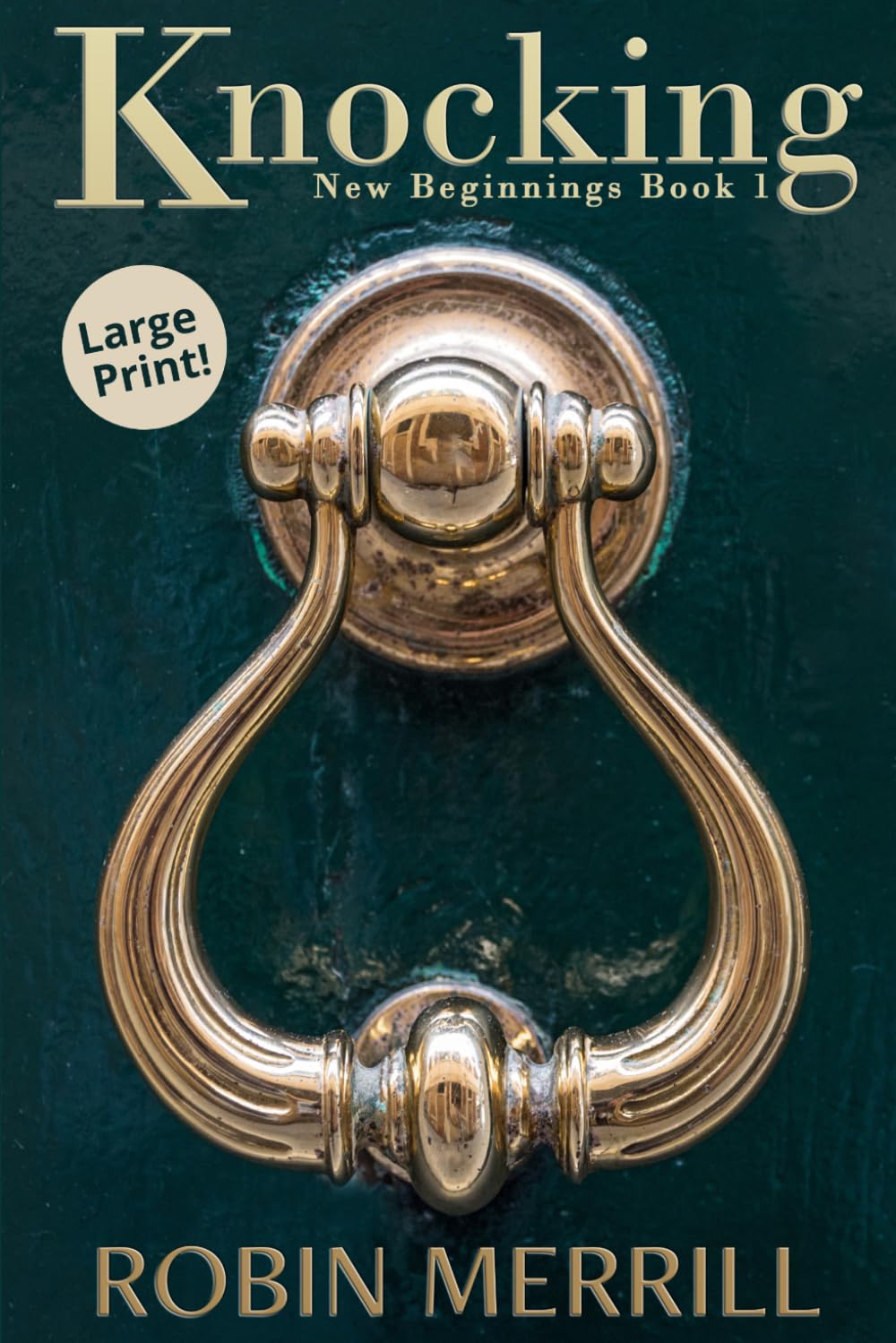 Knocking: Large Print (New Beginnings Christian Fiction (Large Print))