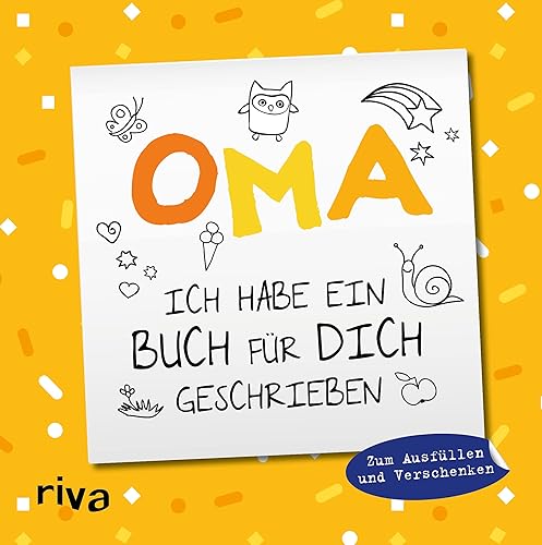 Oma, ich habe ein Buch für dich geschrieben – Version für Kinder: Zum Ausfüllen und Verschenken. Das perfekte Geschenk für die Großmutter zu Geburtstag, Weihnachten oder Ostern