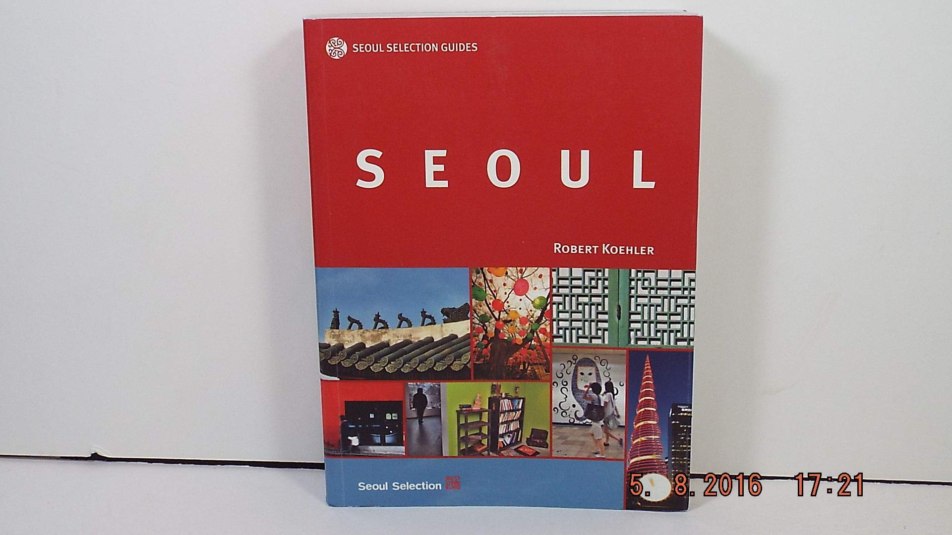 Seoul (Seoul Selection Guides) Paperback – Illustrated, September 30, 2011