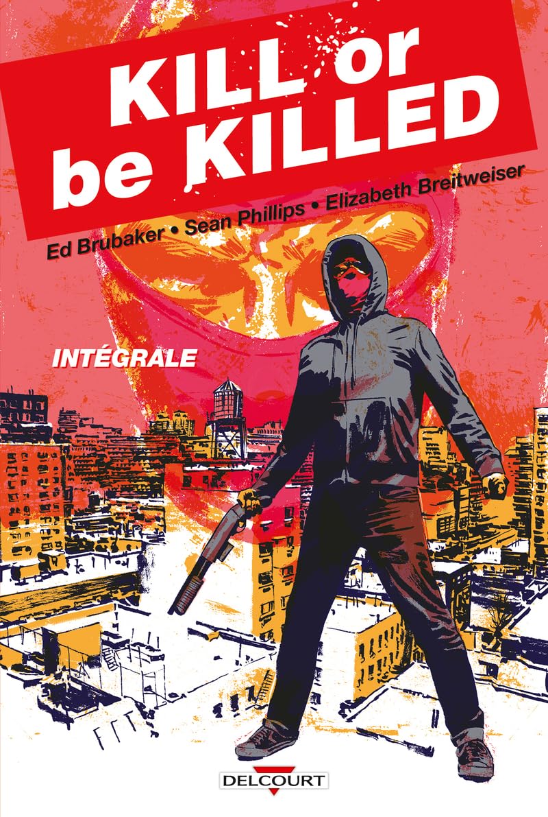 Kill or Be Killed - Intégrale: 1
