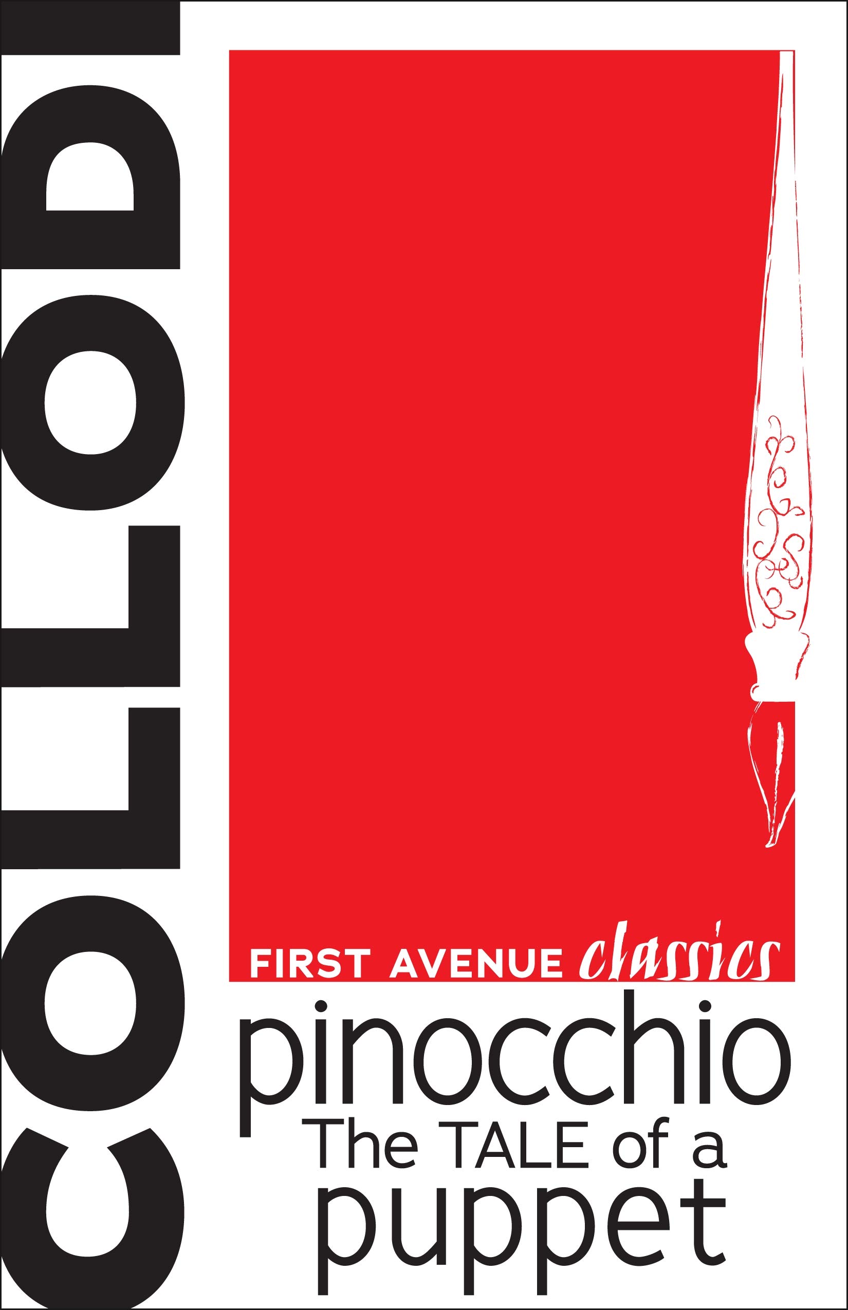 Pinocchio: The Tale of a Puppet (First Avenue Classics)