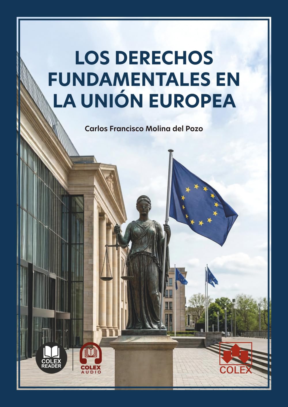 Los Derechos Fundamentales en la Unión Europea (monografico)