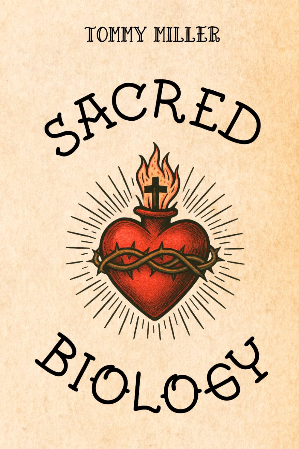 Sacred Biology: Reclaiming the body as God’s chosen instrument for healing, wholeness, and the kingdom now